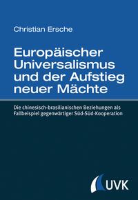 Europäischer Universalismus und der Aufstieg neuer Mächte