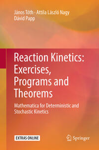 Reaction Kinetics: Exercises, Programs and Theorems