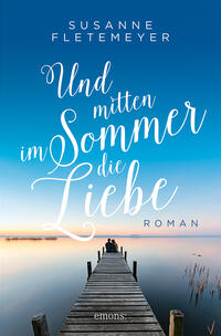 Und mitten im Sommer die Liebe