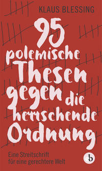 95 polemische Thesen gegen die herrschende Ordnung