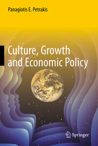 Culture, Growth and Economic Policy