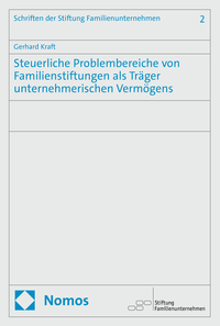 Steuerliche Problembereiche von Familienstiftungen als Träger unternehmerischen Vermögens