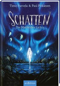 Schatten – Die Macht des Lichts (Schatten 3)