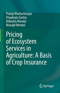 Pricing of Ecosystem Services in Agriculture: A Basis of Crop Insurance