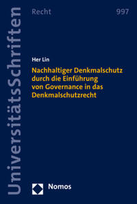 Nachhaltiger Denkmalschutz durch die Einführung von Governance in das Denkmalschutzrecht