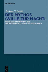 Der Mythos "Wille zur Macht"