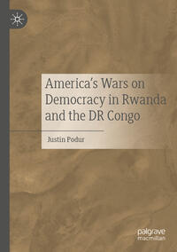 America's Wars on Democracy in Rwanda and the DR Congo