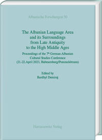 The Albanian Language Area and its Surroundings from Late Antiquity to the High Middle Ages