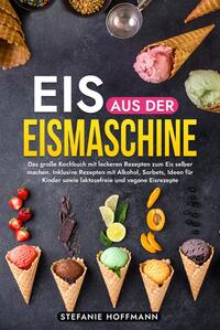 Eis aus der Eismaschine