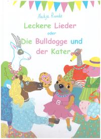 Leckere Lieder oder Die Bulldogge und der Kater