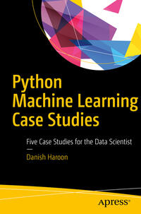 Python Machine Learning Case Studies