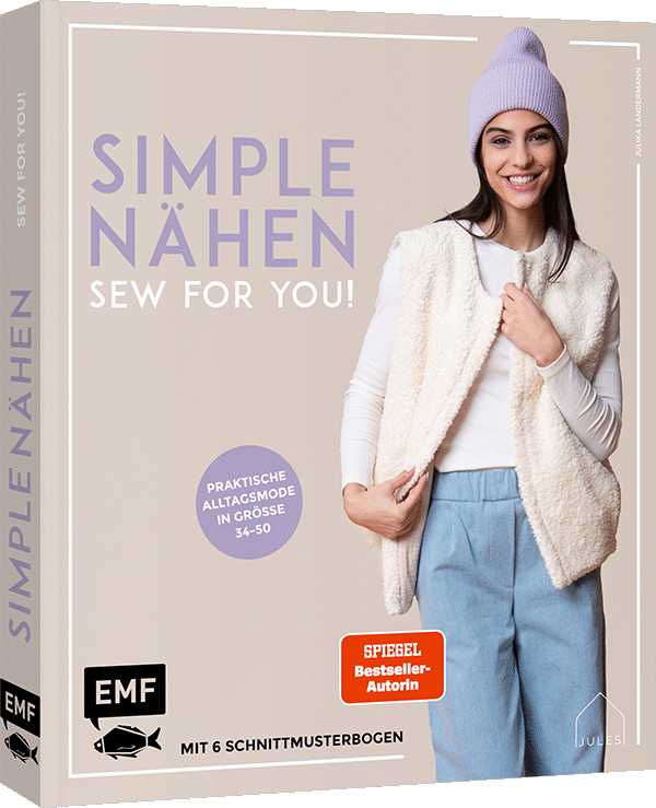 simple NÄHEN – Sew for you! Praktische Alltagsmode in Größe 34–50