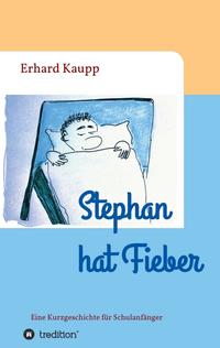 Stephan hat Fieber