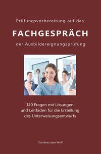 Prüfungsvorbereitung auf das Fachgespräch der Ausbildereignungsprüfung