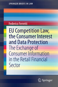 EU Competition Law, the Consumer Interest and Data Protection