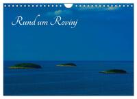 Rund um Rovinj (Wandkalender 2025 DIN A4 quer), CALVENDO Monatskalender