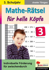 Mathe-Rätsel für helle Köpfe / Klasse 3