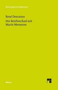 Der Briefwechsel mit Marin Mersenne