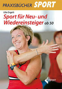 Sport für Neu- und Wiedereinsteiger ab 50