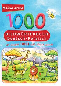 Interkultura Meine ersten 1000 Wörter Bildwörterbuch Deutsch-Persisch