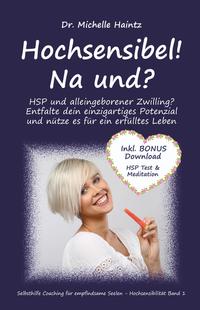 Hochsensibel! Na und?