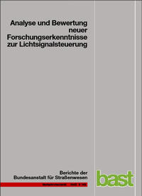 Analyse und Bewertung neuer Forschungserkenntnisse zur Lichtsignalsteuerung