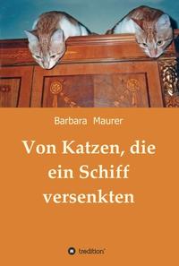 Von Katzen, die ein Schiff versenkten