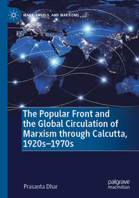 The Popular Front and the Global Circulation of Marxism through Calcutta, 1920s-1970s