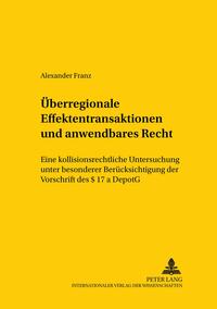 Überregionale Effektentransaktionen und anwendbares Recht