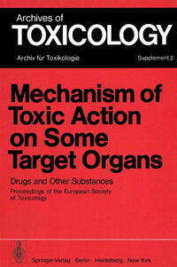 Mechanism of Toxic Action on Some Target Organs