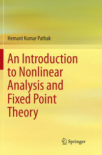 An Introduction to Nonlinear Analysis and Fixed Point Theory