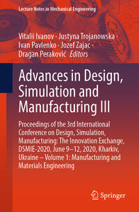 Advances in Design, Simulation and Manufacturing III