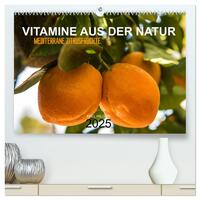 VITAMINE AUS DER NATUR (hochwertiger Premium Wandkalender 2025 DIN A2 quer), Kunstdruck in Hochglanz