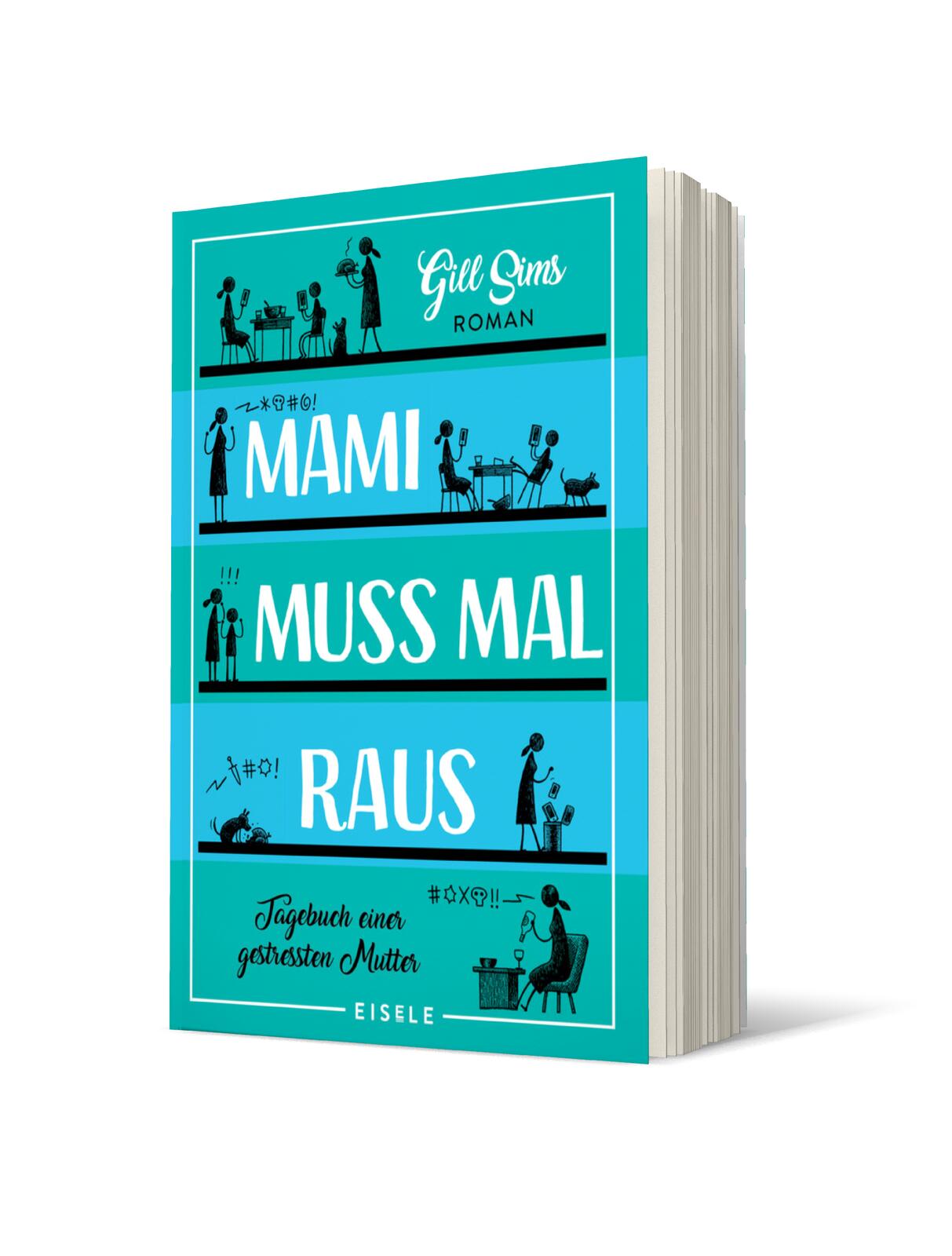 Mami muss mal raus (Die Mami-Reihe 2)