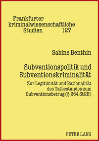 Subventionspolitik und Subventionskriminalität