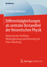 Differentialgleichungen als zentraler Bestandteil der theoretischen Physik