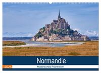 Traumreisen Normandie (Wandkalender 2025 DIN A2 quer), CALVENDO Monatskalender