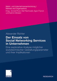 Der Einsatz von Social Networking Services in Unternehmen