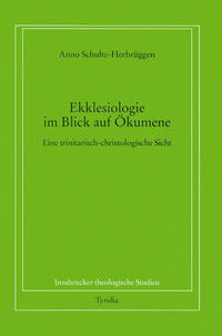 Ekklesiologie im Blick auf Ökumene