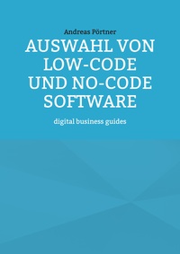 Auswahl von Low-Code und No-Code Software