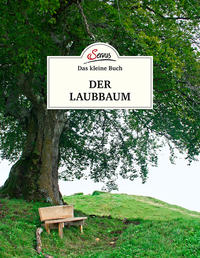 Das kleine Buch: Der Laubbaum