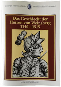 Das Geschlecht der Herren von Weinsberg 1140-1515