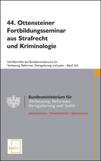 44. Ottensteiner Fortbildungsseminar aus Strafrecht und Kriminologie