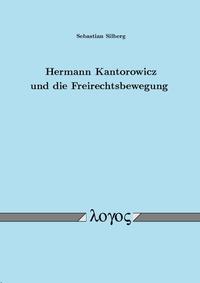 Hermann Kantorowicz und die Freirechtsbewegung