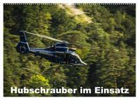 Hubschrauber im Einsatz (Wandkalender 2025 DIN A2 quer), CALVENDO Monatskalender