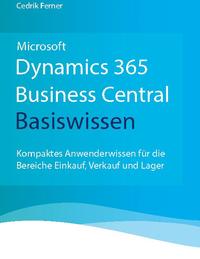 Microsoft Dynamics 365 Business Central Basiswissen