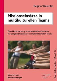 Missionseinsätze in multikulturellen Teams