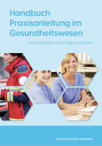 Handbuch Praxisanleitung im Gesundheitswesen