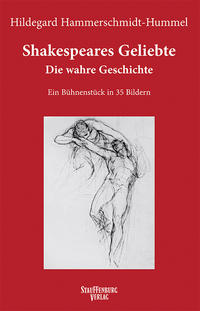 Shakespeares Geliebte. Die wahre Geschichte