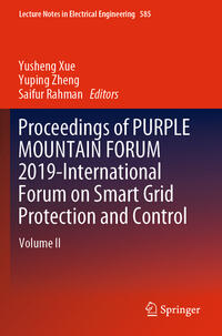 Proceedings of PURPLE MOUNTAIN FORUM 2019-International Forum on Smart Grid Protection and Control